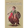 Thanksgiving: The Biography of an American Holiday (Revisiting New England)