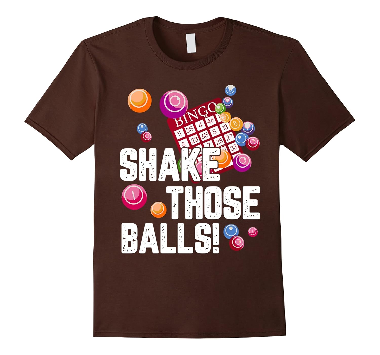 Bingo Shirt Bingo Shake Those Balls Funny For Bingo Fanah my shirt one