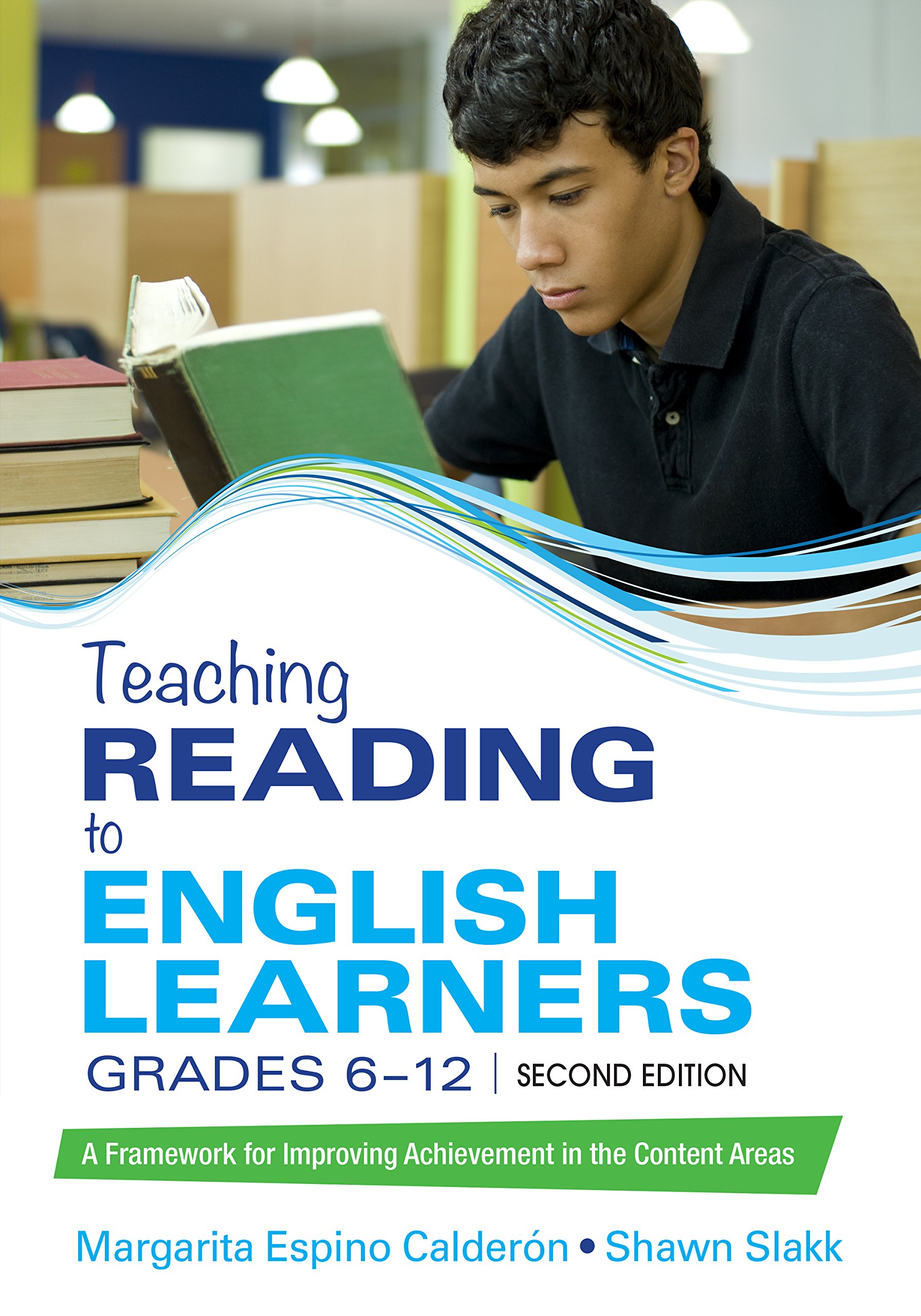 Kindle Store,Kindle eBooks,Education & Teaching Teaching Reading to English Learners, Grades 6 - 12: A Framework for Improving Achievement in the Content Areas Margarita Espino Calderon,Shawn M. Sinclair-Slakk