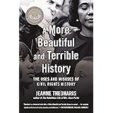A More Beautiful and Terrible History: The Uses and Misuses of Civil Rights History