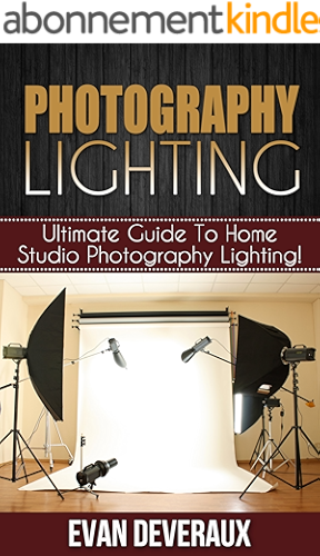 Download Photography Lighting: Ultimate Guide To Home Studio Photography Lighting! (English Edition) PDF