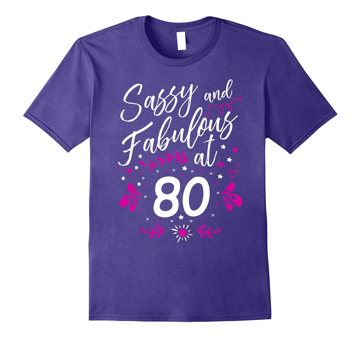 80th Birthday Gift T-Shirt Sassy & Fabulous 80 Year Old Tee-Art