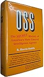 OSS: The Secret History of America's First Central Intelligence Agency