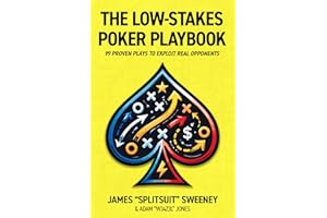 The Low-Stakes Poker Playbook: Exploitative If-Then Decisions For Beating Real Poker Players