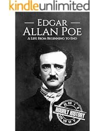 Edgar Allan Poe: A Life From Beginning to End