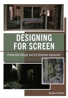 Designing for Screen: Production Design and Art Direction Explained