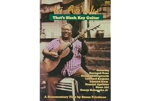 Ki Ho'alu: That's Slack Key Guitar A Documentary Film