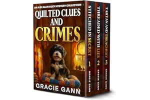 Quilted Clues and Crimes: An Alex Allin Cozy Mystery Collection (Alex Allin Cozy Mysteries)