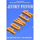Power: Why Some People Have It and Others Don't