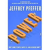 Power: Why Some People Have It and Others Don't