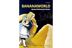 Bananaworld: Quantum Mechanics for Primates