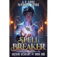 Amazon.com: Spell Breaker: A Progression Fantasy Adventure (Arcane
