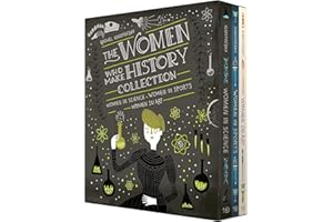 The Women Who Make History Collection [3-Book Boxed Set]: Women in Science, Women in Sports, Women in Art