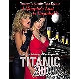 Titanic 2000: A Vampire's Lust is Unsinkable