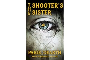 The Shooter's Sister (Raven Ledger Duet: Book 1)