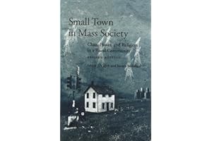 Small Town in Mass Society: Class, Power, and Religion in a Rural Community (rev. ed.)