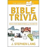 The Complete Book of Bible Trivia