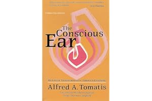 The Conscious Ear: My Life of Transformation Through Listening