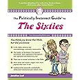 The Politically Incorrect Guide to the Sixties (The Politically Incorrect Guides)