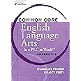 Common Core English Language Arts in a PLC at WorkTM, Grades 3-5 (Leading Edge)