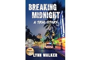 Breaking Midnight: A True Story (Nonfiction Addiction Book 1)