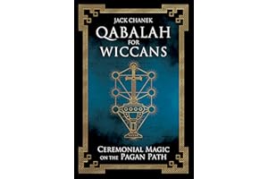 Qabalah for Wiccans: Ceremonial Magic on the Pagan Path