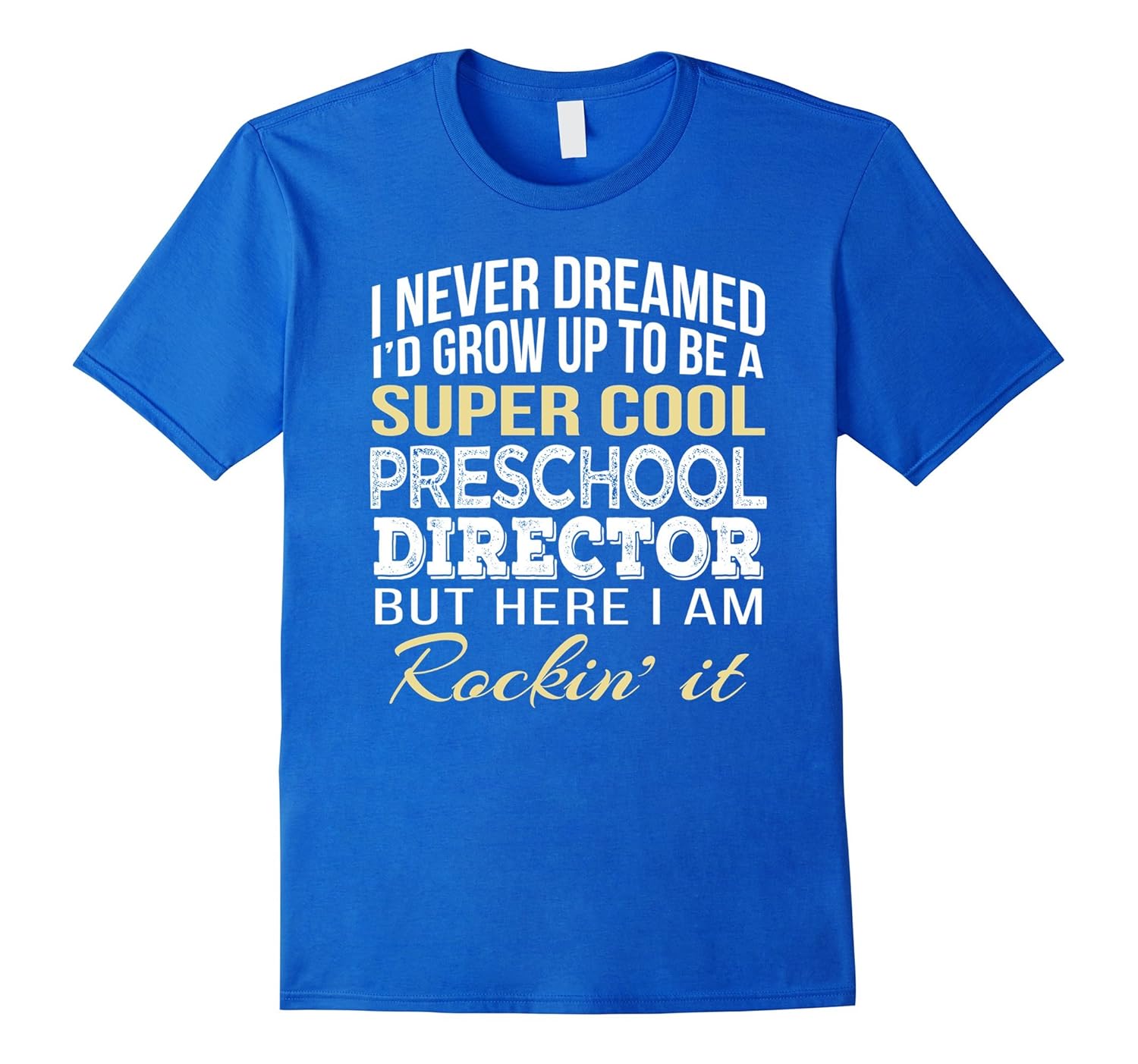 Preschool Director T Shirt Funny Gift TeeTShirt Managatee