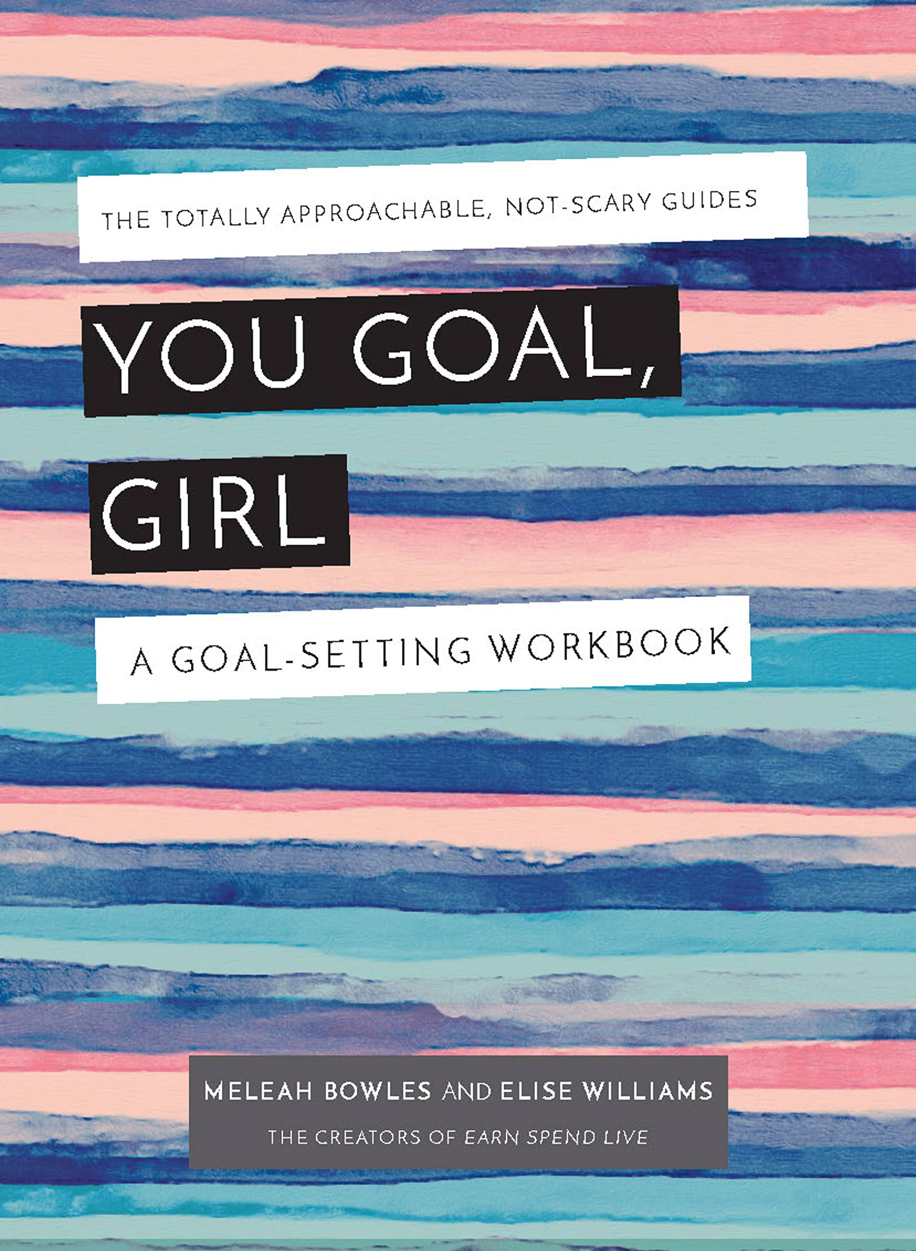 Amazon Com You Goal Girl A Goal Setting Workbook Bowles Meleah Williams Rikard Elise Libros