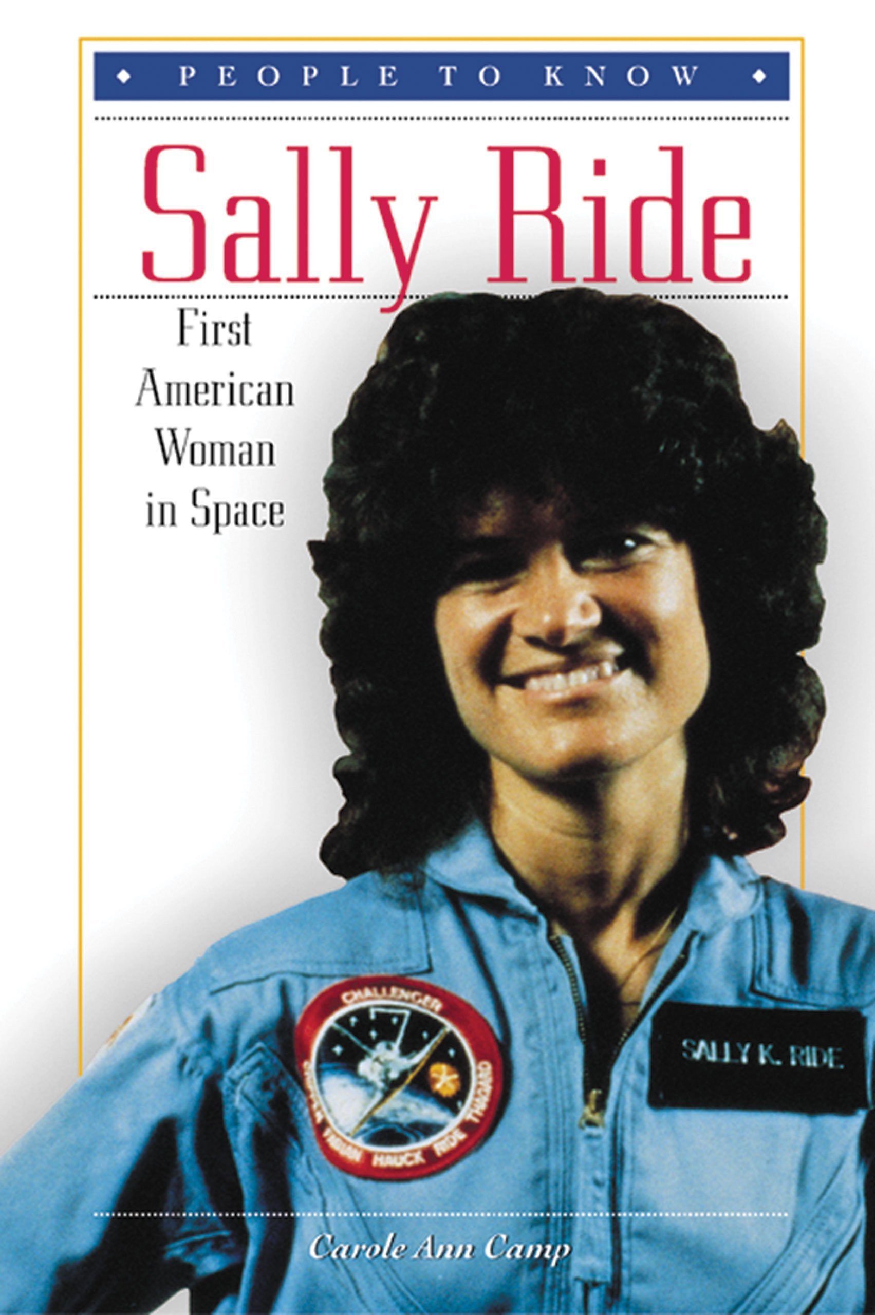 Sally Ride First American Woman In Space People To Know Amazon