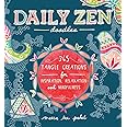 Daily Zen Doodles: 365 Tangle Creations for Inspiration, Relaxation and Joy