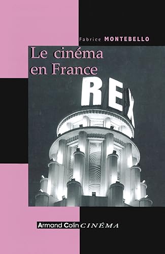 Download Le cinéma en France: Depuis les années 1930 PDF