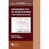 Introduction to R for Social Scientists (Chapman &amp; Hall/CRC Statistics in the Social and Behavioral Sciences)