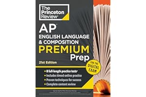 Princeton Review AP English Language & Composition Premium Prep, 21st Edition: 8 Practice Tests + Digital Practice Online + C