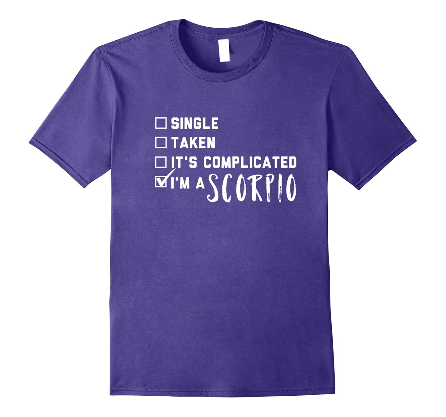 SCORPIO Relationship Status - Zodiac Sign Shirt-Rose