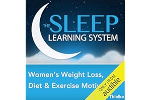Women's Weight Loss, Diet, and Exercise Motivation with Hypnosis, Meditation, Relaxation, and Affirmations (The Sleep Learnin