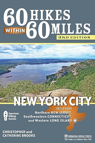 60 Hikes Within 60 Miles: New York City: Including Northern New