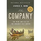 The Company: The Rise and Fall of the Hudson's Bay Empire