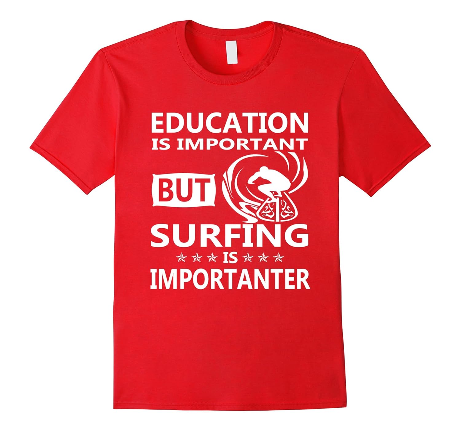 Humor Surfing T Shirt - Education Is Important But Surfing-Rose