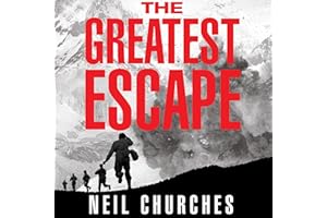 The Greatest Escape: A gripping story of wartime courage and adventure