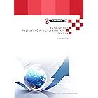 F5 Networks Application Delivery Fundamentals Study Guide (All Things F5 Networks, BIG-IP, TMOS and LTM v11 Book 4)
