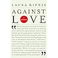 Against Love: A Polemic