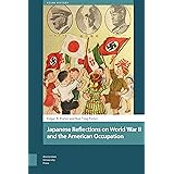 Japanese Reflections on World War II and the American Occupation (Asian History)
