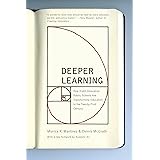 Deeper Learning: How Eight Innovative Public Schools Are Transforming Education in the Twenty-First Century