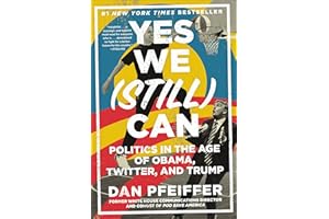 Yes We (Still) Can: Politics in the Age of Obama, Twitter, and Trump