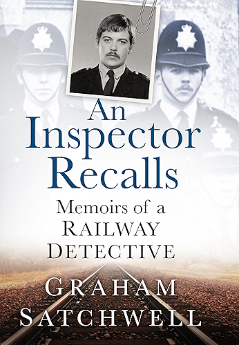 Download An Inspector Recalls: Memoirs of a Railway Detective (English Edition) PDF