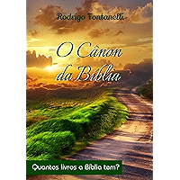 O Cânon Da Bíblia (Portuguese Edition) book cover