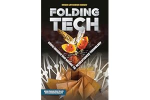 Folding Tech: Using Origami and Nature to Revolutionize Technology