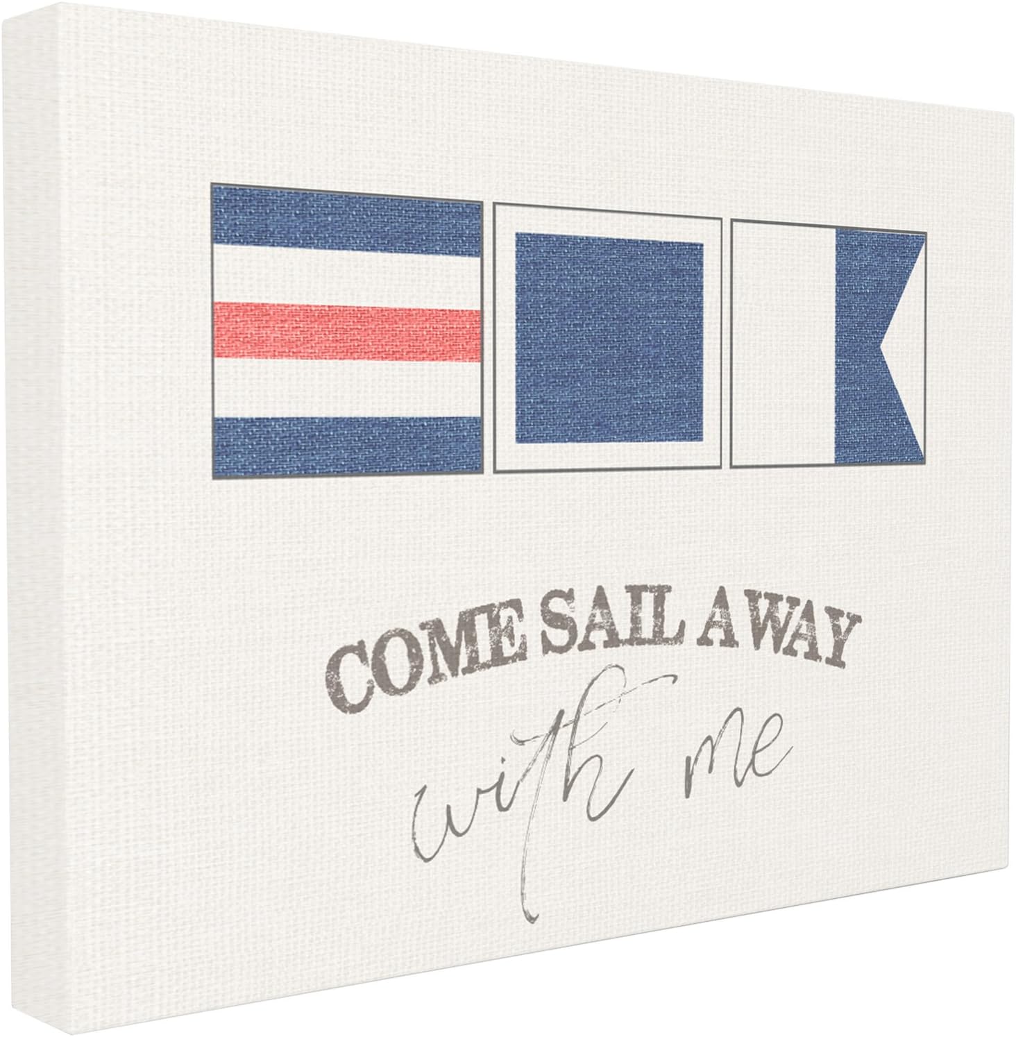 The Stupell Home Décor Collection Come Sail Away with Me Typography Nautical Flags Oversized Stretched Canvas Wall Art, 24 x 30