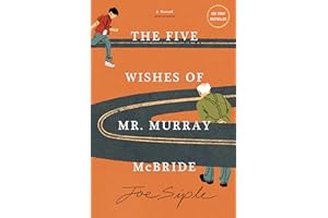 The Five Wishes of Mr. Murray McBride: A Novel