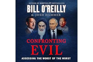 Confronting Evil: Assessing the Worst of the Worst